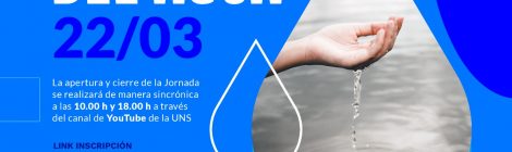 Conmemoración del Dia Muncial del Agua: Universidad Nacional del Sur