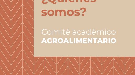 Conoce a quienes impulsan la investigación en el CA Agroalimentario