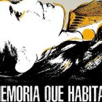 «La memoria que habitamos», proyección de clarada de interés por la Cátedra de Derechos Humanos de AUGM