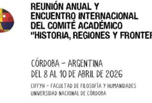 Primera circular de la XV Reunión anual y encuentro internacional del Comité Académico Historia, regiones y fronteras