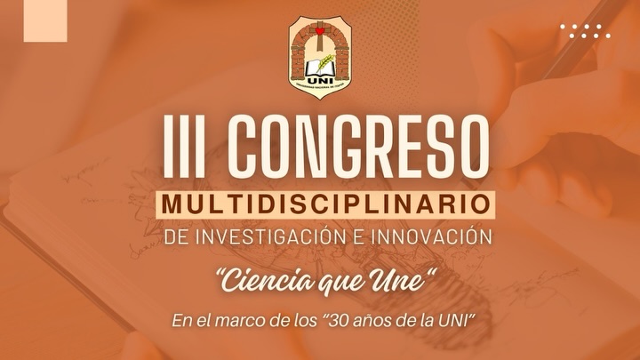 Logo de la Universidad Nacional de ITapùa, Paraguay (UNI) Texto centrado: III COngreso multidisciplinario de investigaciòn e innovaciòn "Ciencia que Une". En el marco de los "30 años de la UNI"