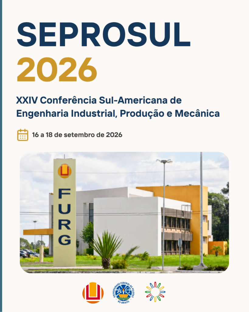 SEPROSUL 2026 - XXIV Conferencia Sud Americana de Ingeniería industrial, Producción y mecánica. 16 al 18 de septiembre de 2026. Imagen de la sede de la Universidad Federal de Río Grande, donde se desarrollará el evento. Logos de la Universidad Federal de Río Grande, la Universidad Federal de Pelotas y la Asociación de Universidades Grupo Montevideo.