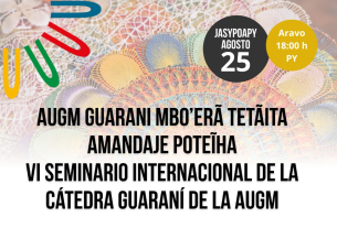 VI Seminario Internacional de la Cátedra Guaraní